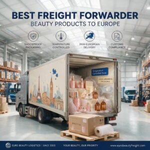 Best freight forwarder for beauty products Europe - shipping cosmetics from China to EU with DDP customs clearance
